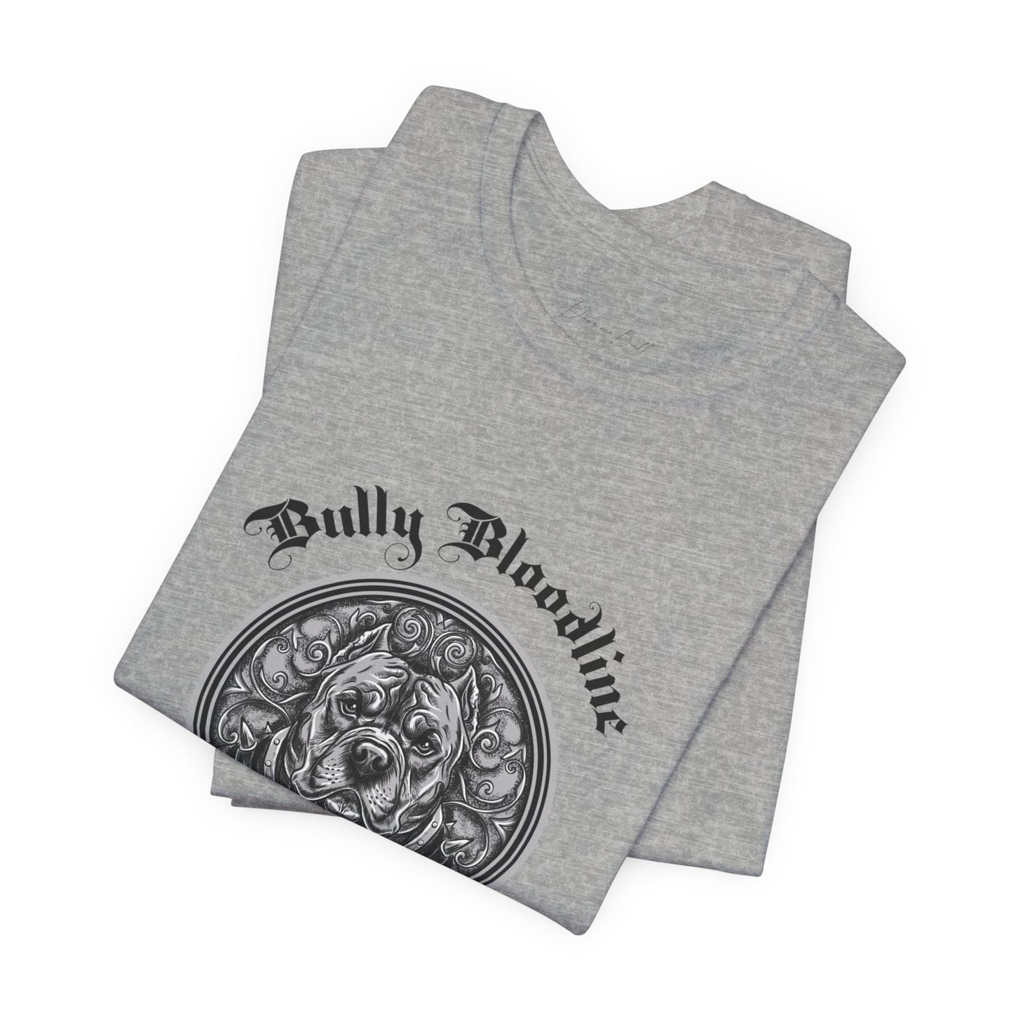 T-shirt Adulte – “Bullybloodline”
