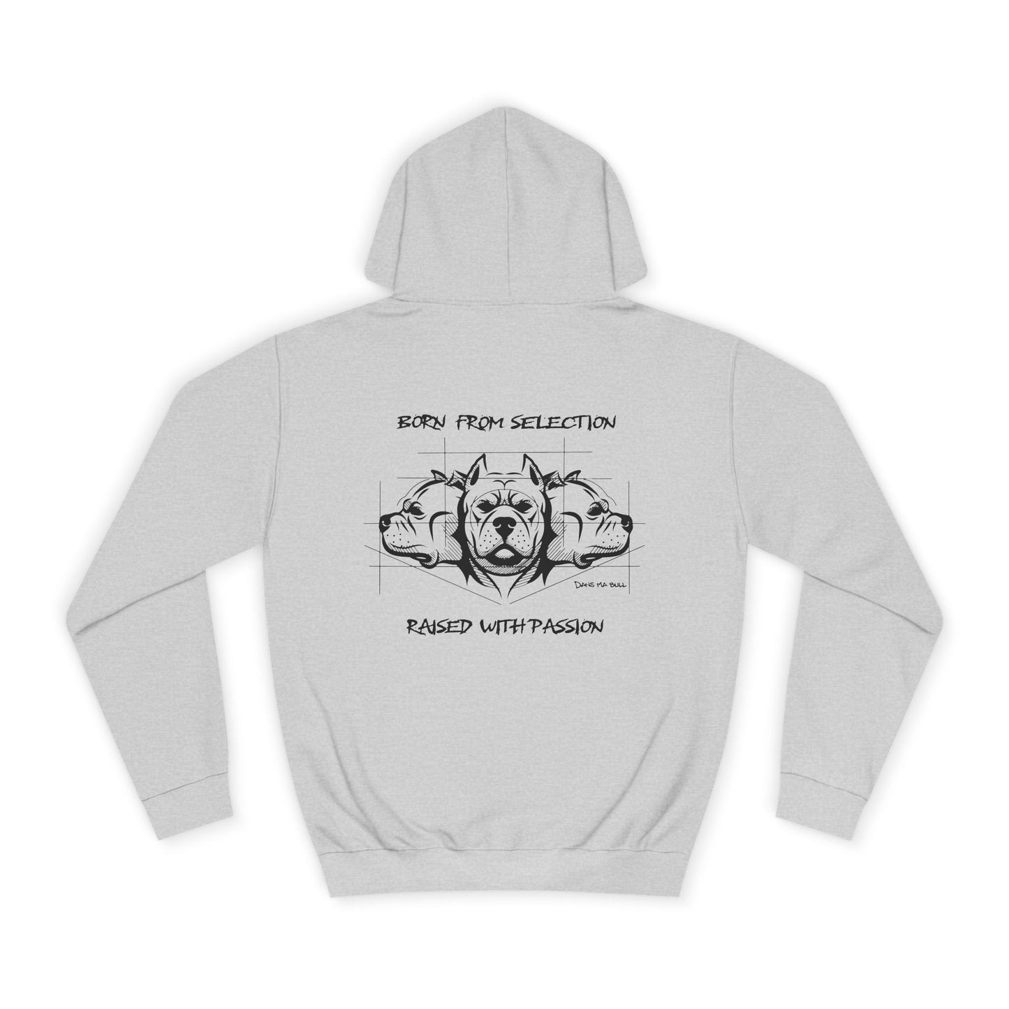 Hoodie – “Born From Selection, Raised With Passion”