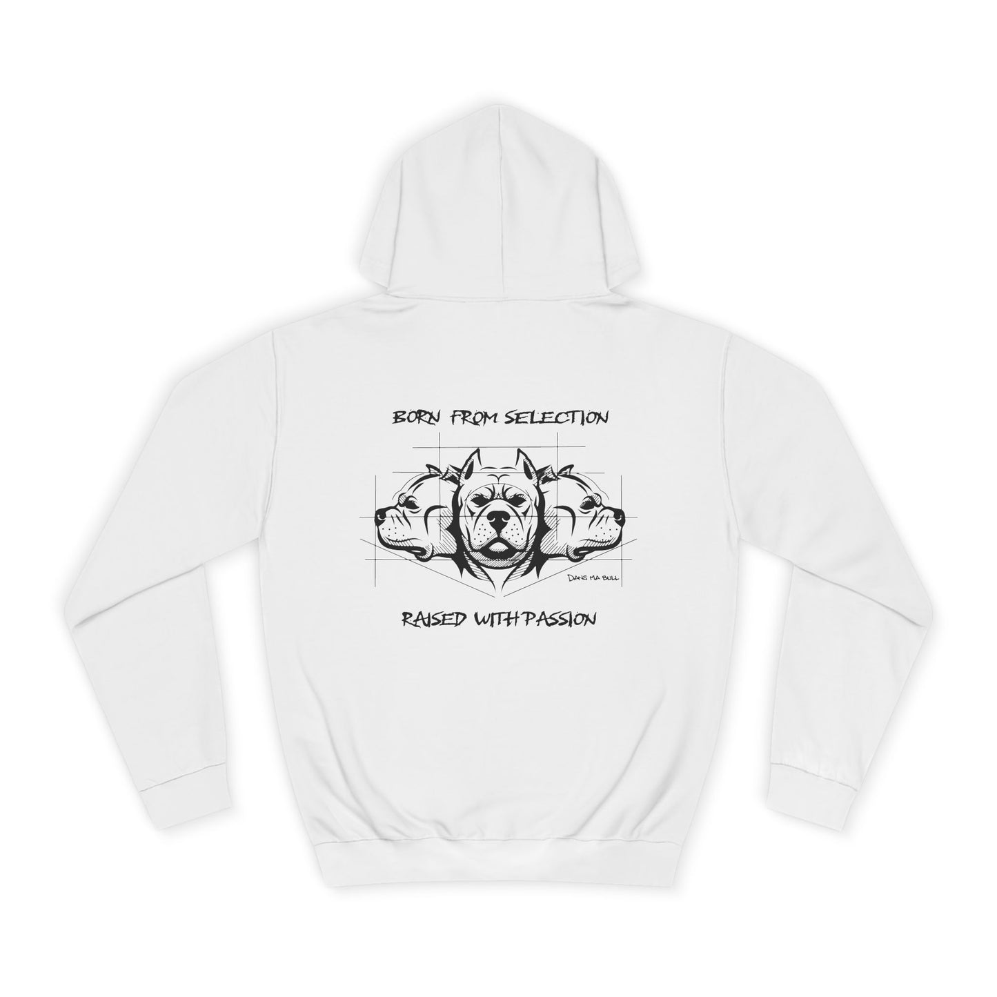 Hoodie – “Born From Selection, Raised With Passion”