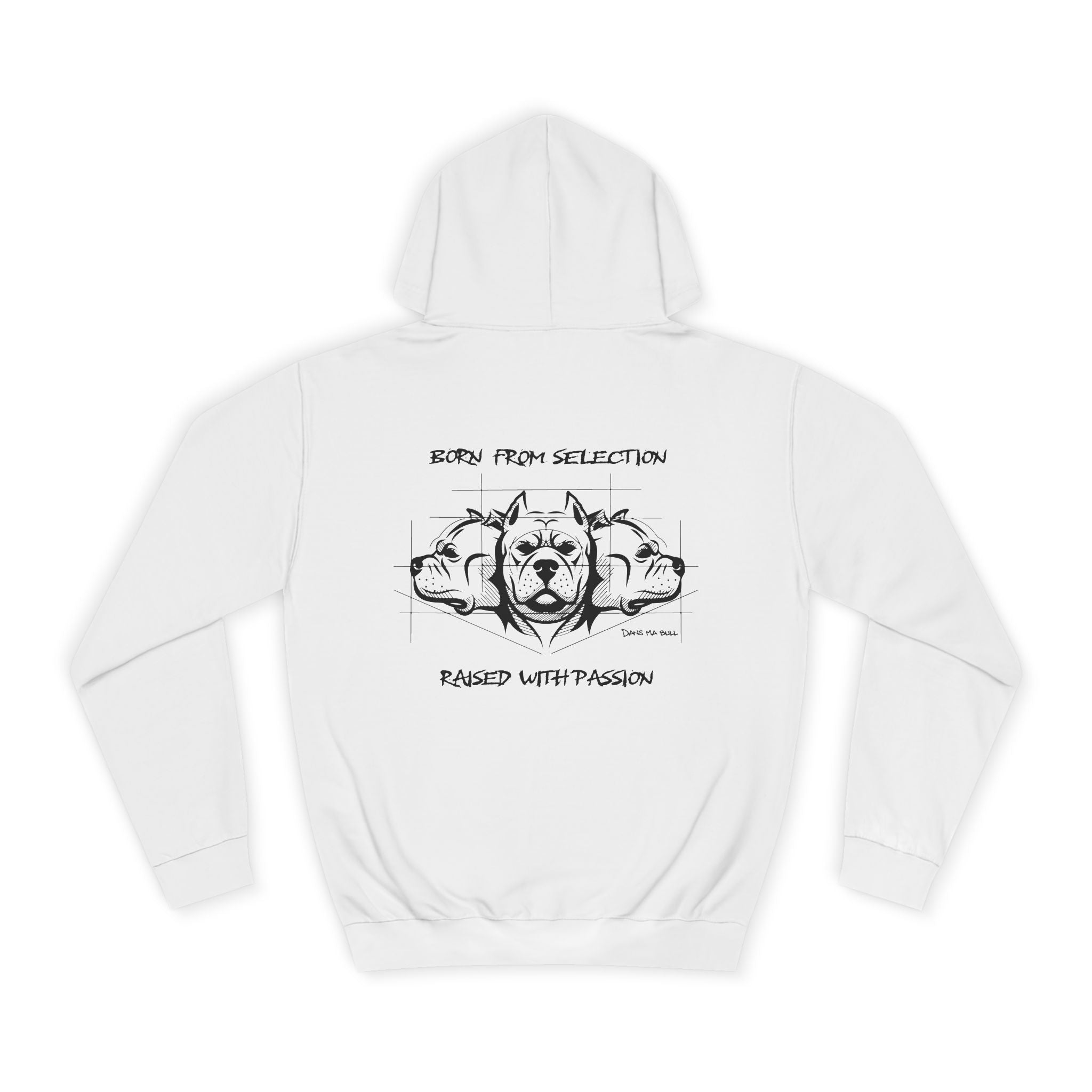 Hoodie – “Born From Selection, Raised With Passion”